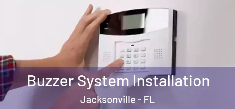 Buzzer System Installation Jacksonville - FL