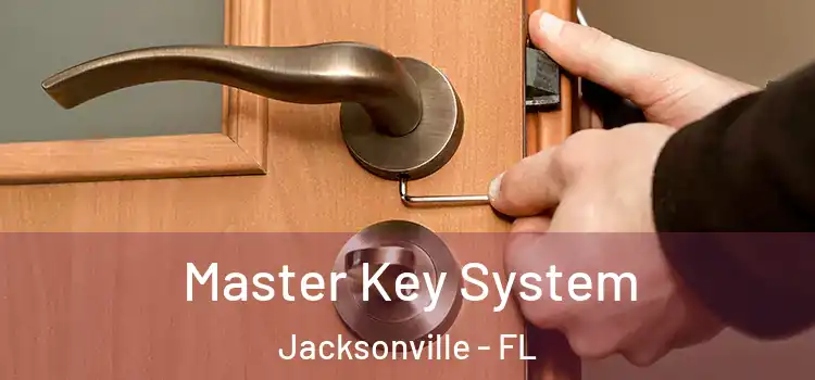 Master Key System Jacksonville - FL